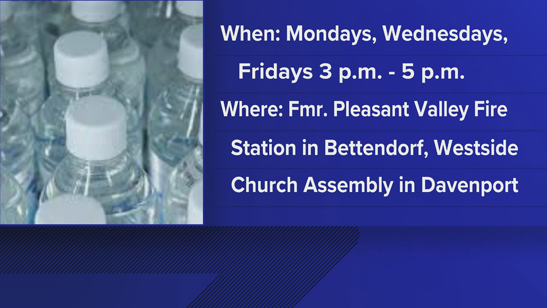 Residents will be able to pick up clean drinking water on Mondays, Wednesdays and Fridays from 3 p.m. to 5 p.m. until July 26.