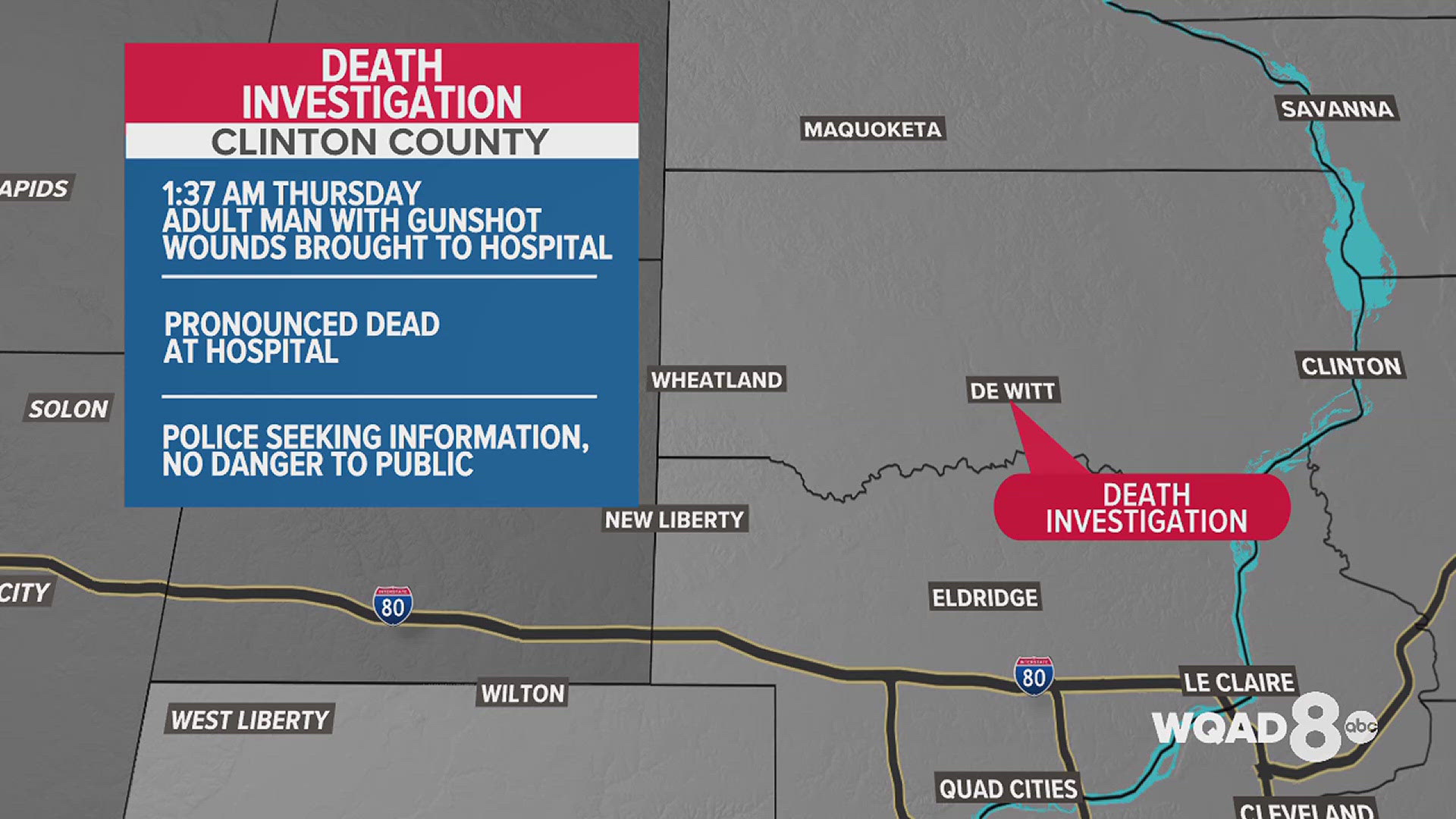 Early Thursday, DeWitt police and the Clinton County Sheriff's Office responded to MercyOne Genesis after receiving a report of a victim with a gunshot wound.