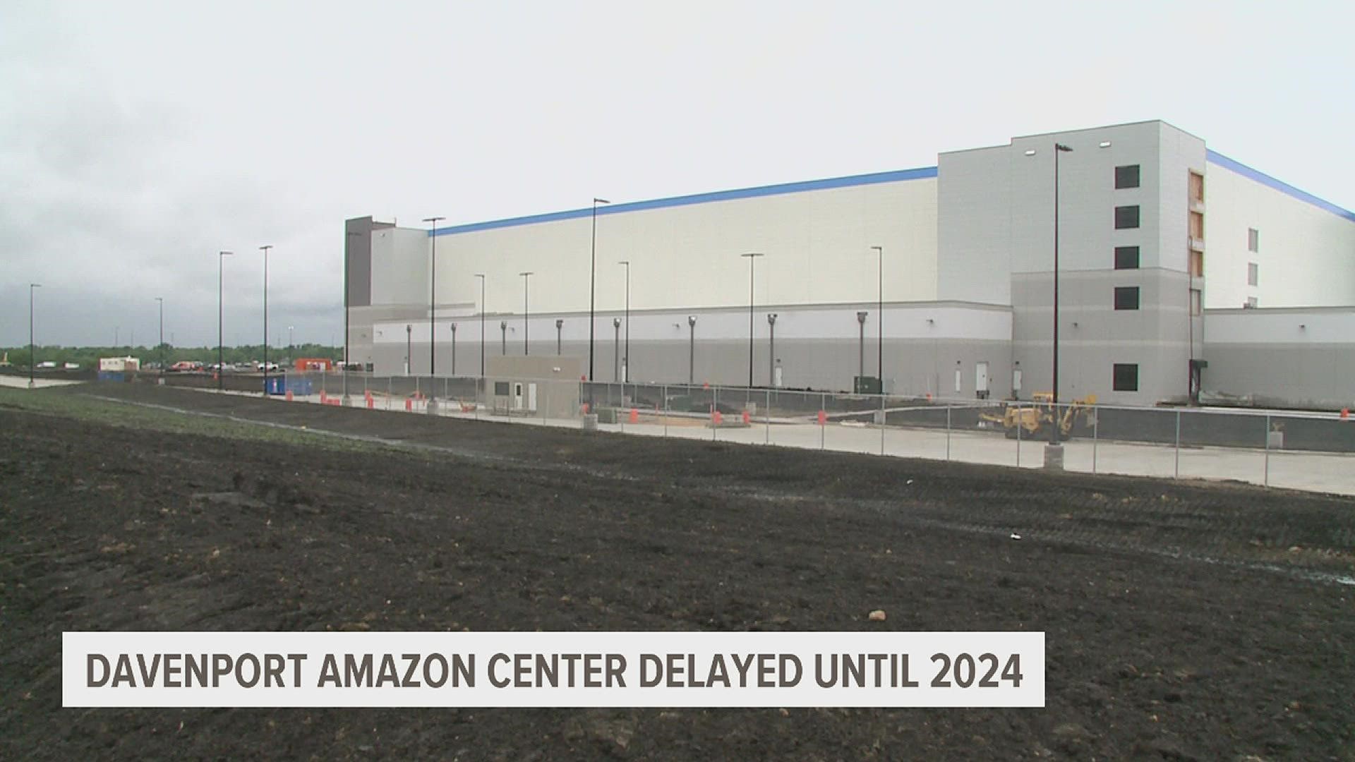 The highly-anticipated facility originally set to open in September has been delayed until 2024, according to an Amazon spokesperson.