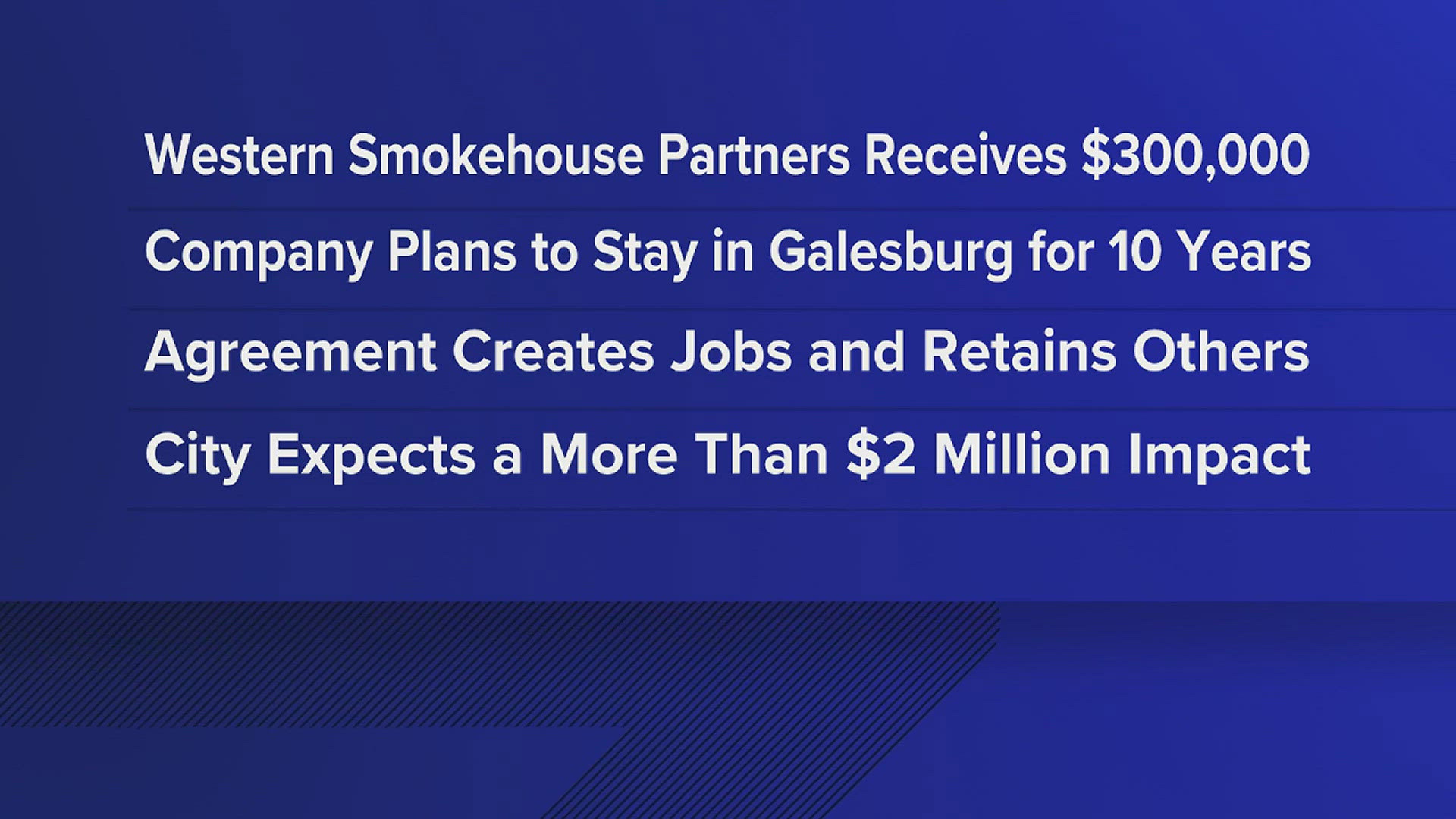 The company agreed to stay in Galesburg for 10 years.