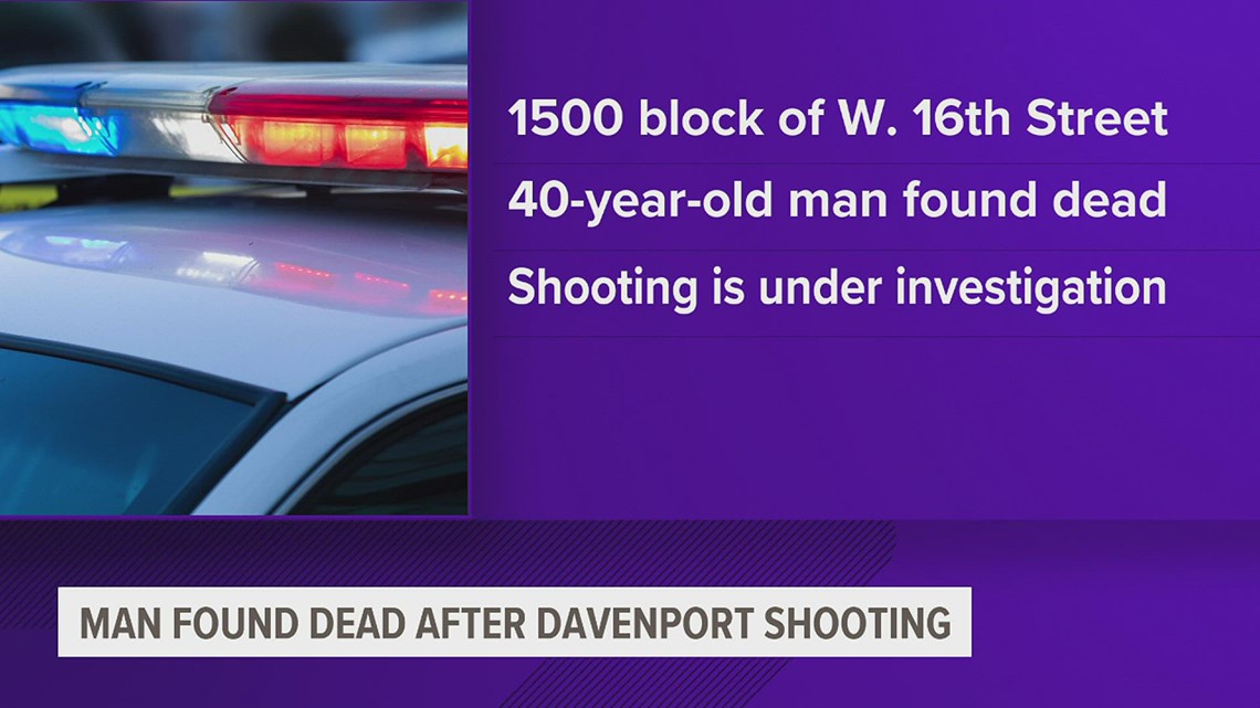 40-year-old man found dead in Davenport shooting Monday morning | wqad.com