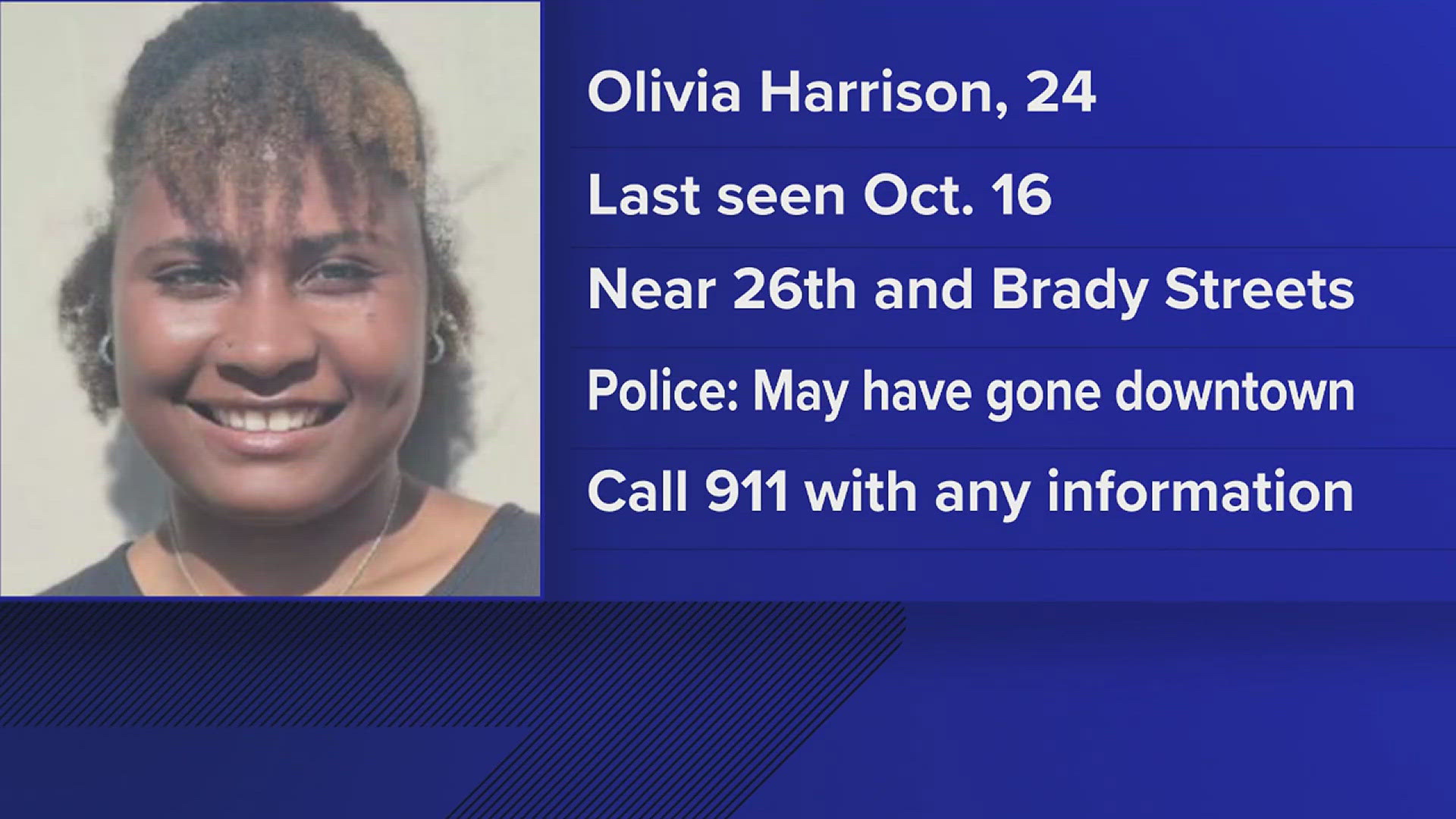 24-year-old Olivia Harrison was last seen around 11 p.m. on Wednesday, Oct. 16.