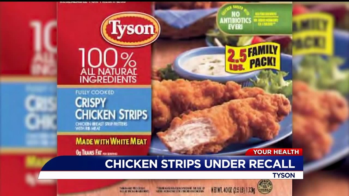 Almost 12 million pounds of Tyson chicken strips have been recalled