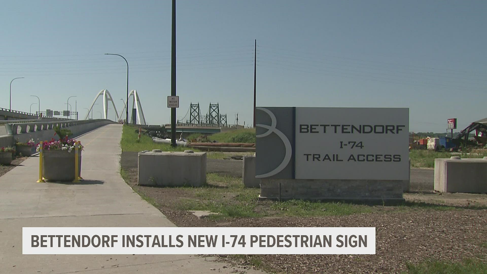 A Davenport sign company got a $13,000 contract to put up a new welcome sign at the foot of the I-74 Bridge Pedestrian and Bike path in Bettendorf.