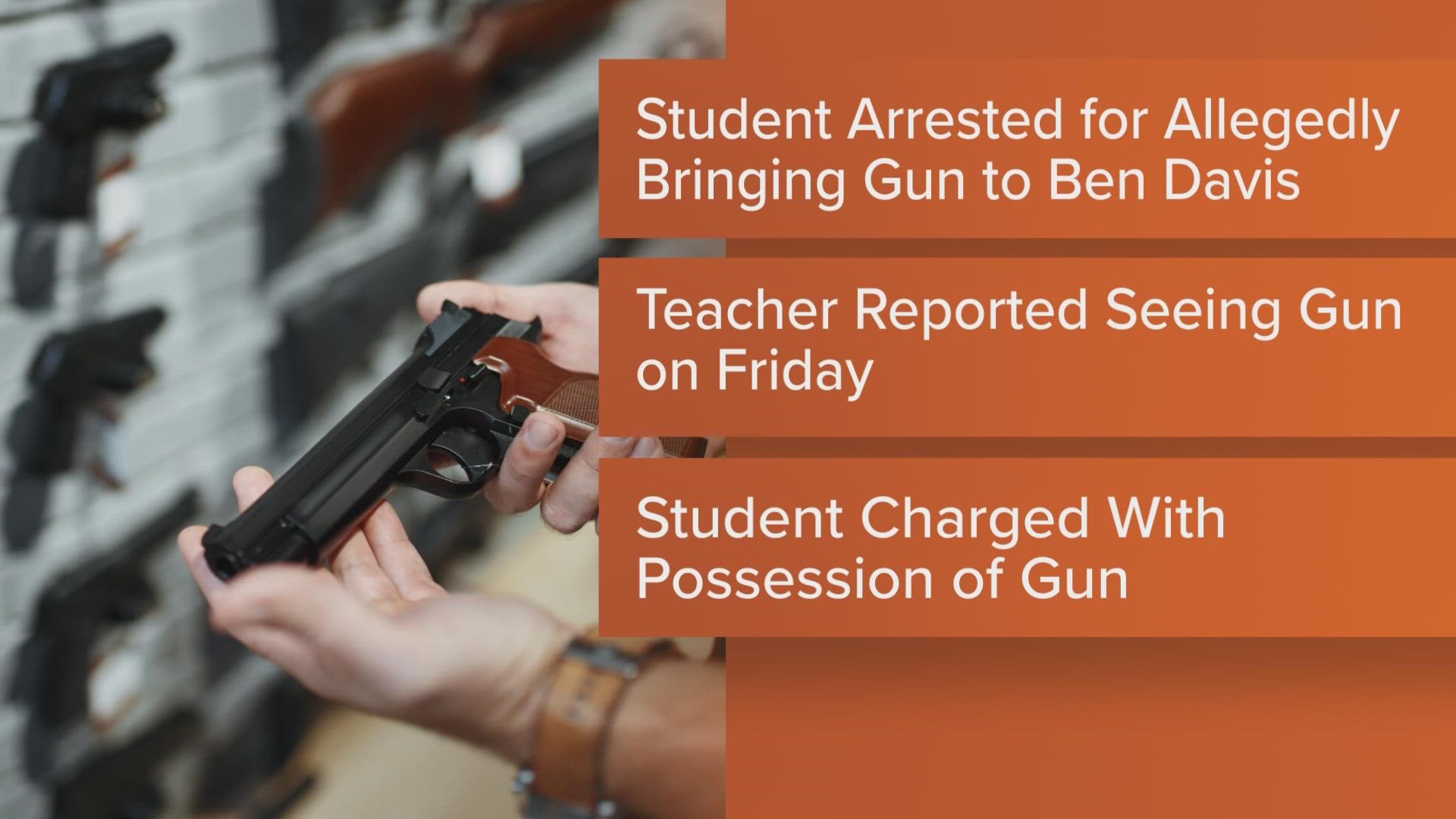 The student is being charged with possession of a gun on school property.