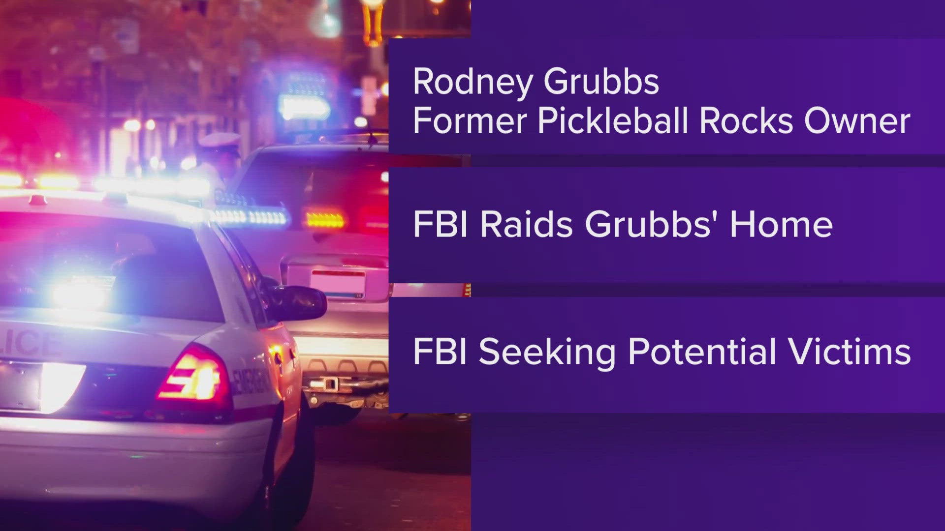 The FBI is looking to identify potential victims who invested with Rodney Grubbs pickleball business.