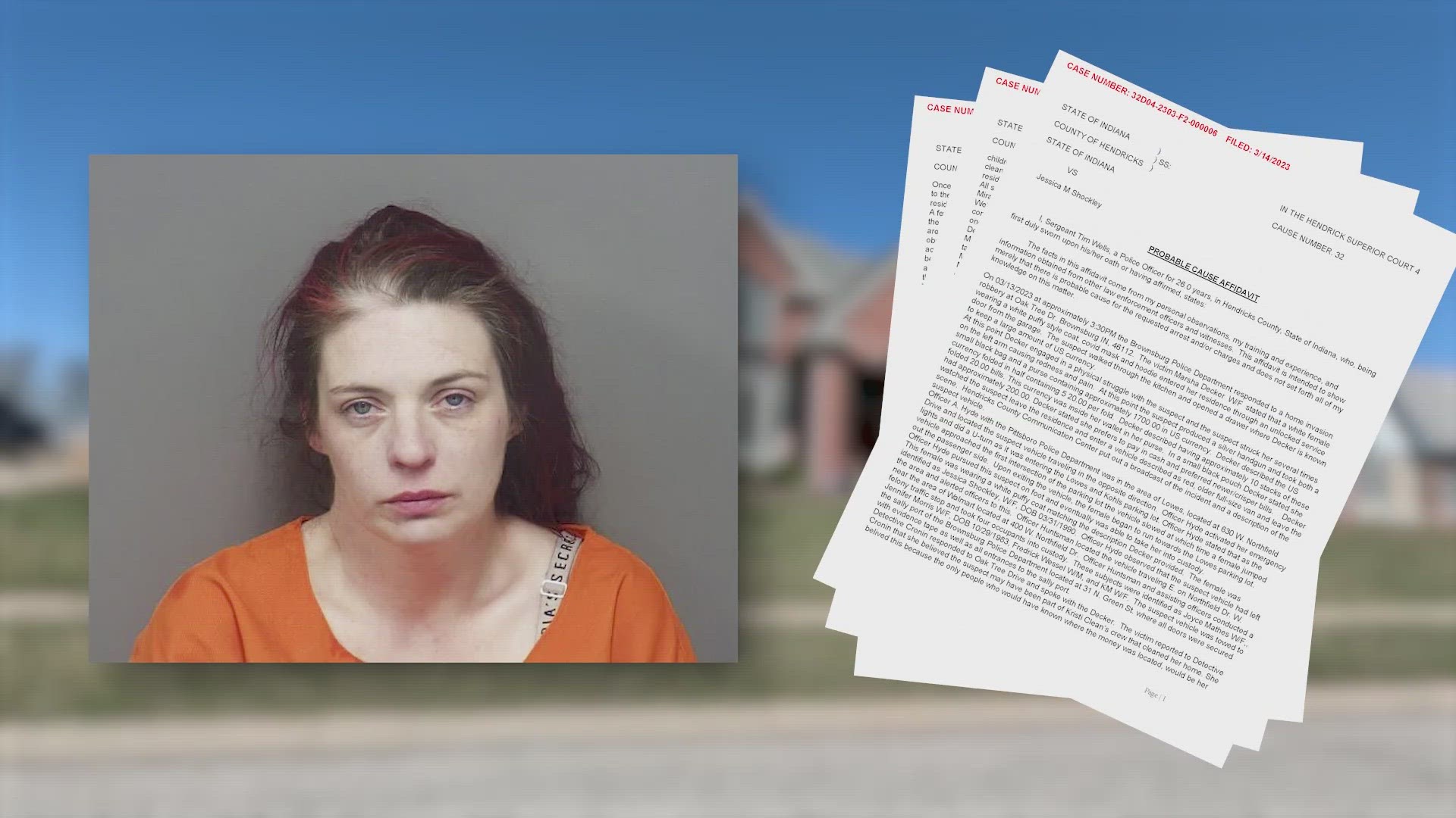 Jessica Shockley was hired to clean the house for about a year.  After she was fired, she returned to the home and stole money.
