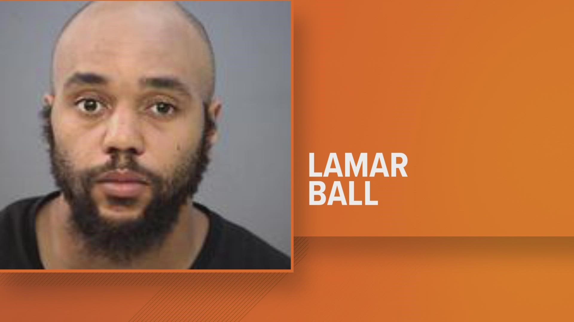 Lamar Ball, 33, was identified by detectives as a suspect in the homicides of 23-year-old Justice Wills and 20-year-old Eric Colvin.