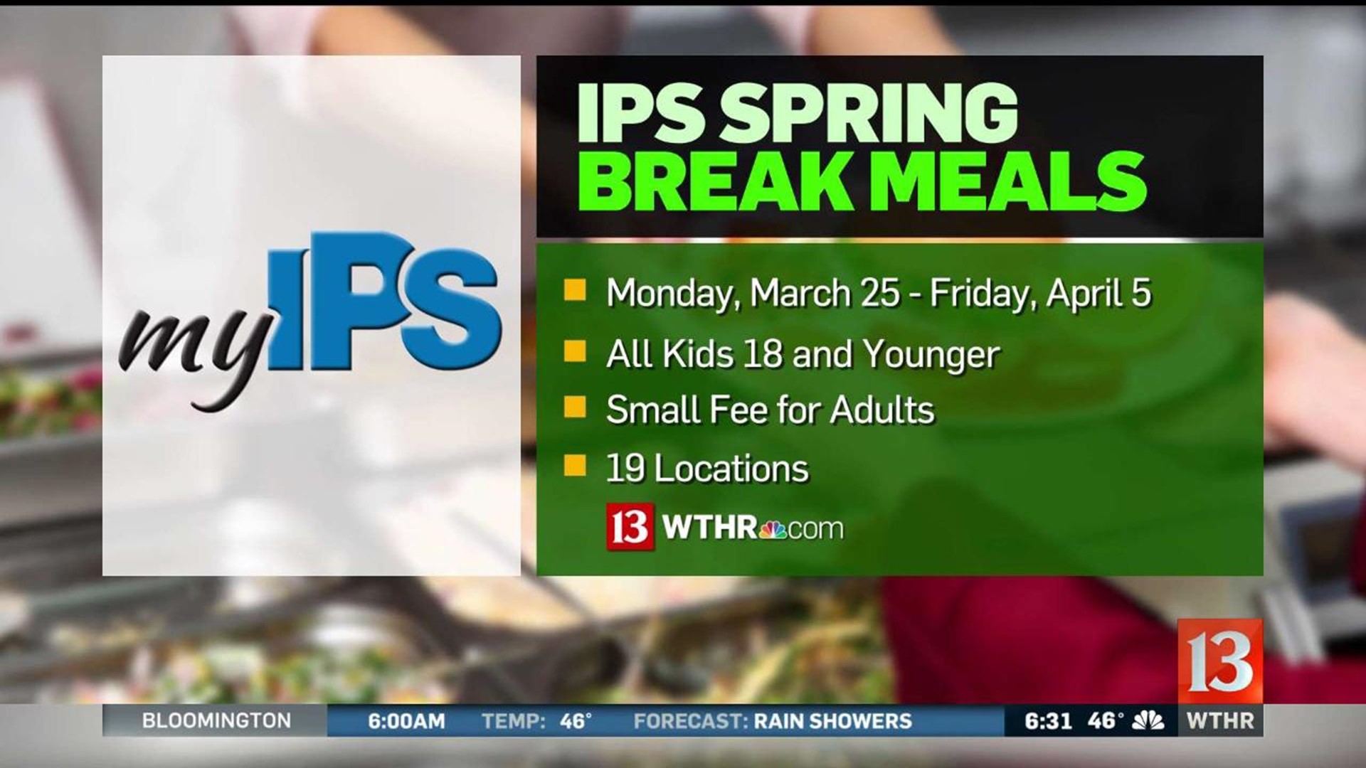 Ips Provides Free Breakfast Lunch For Community Over Spring Break Wthr Com