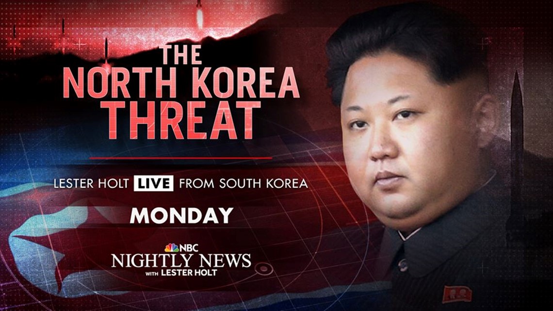 NBC Nightly News Exclusive Lester Holt anchors from Korea with