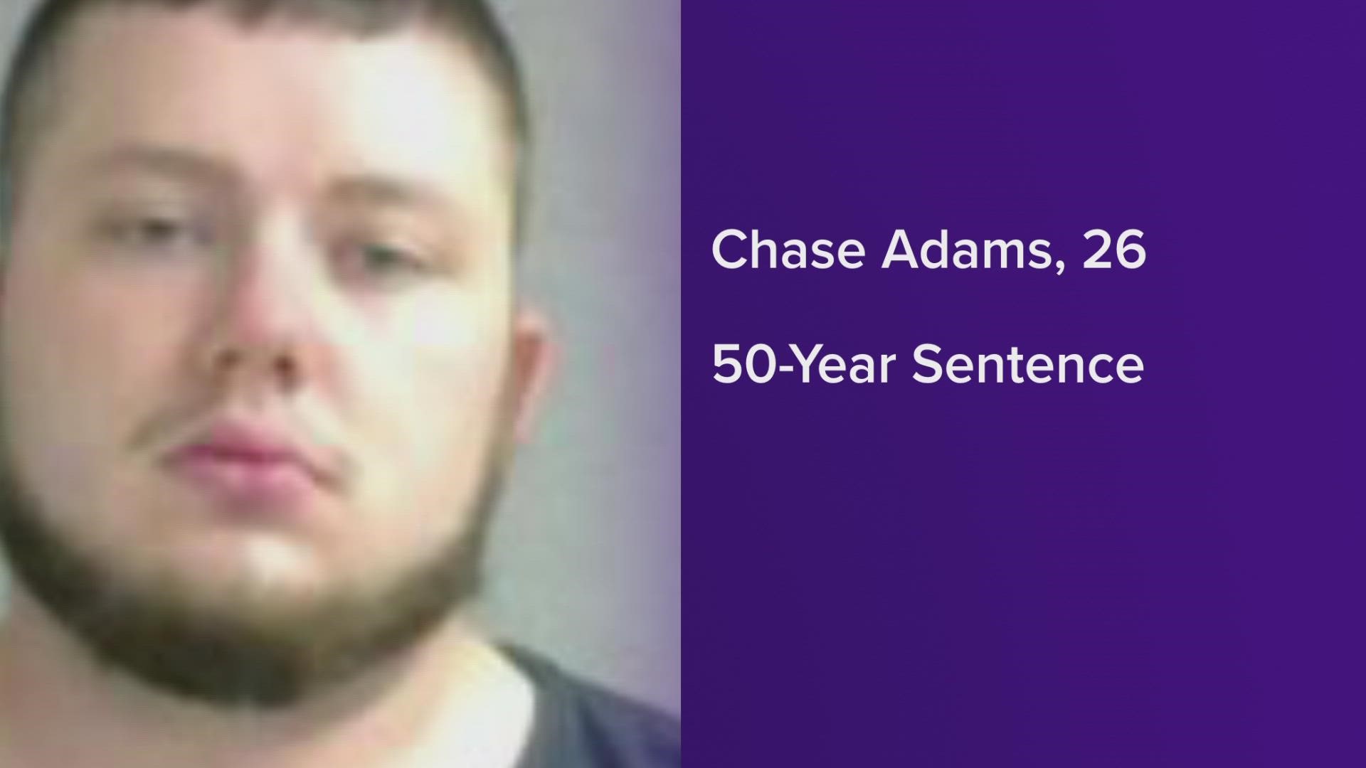 Chase Adams will spend the next 50 years behind bars for the 2020 murder of Rex Morrison.