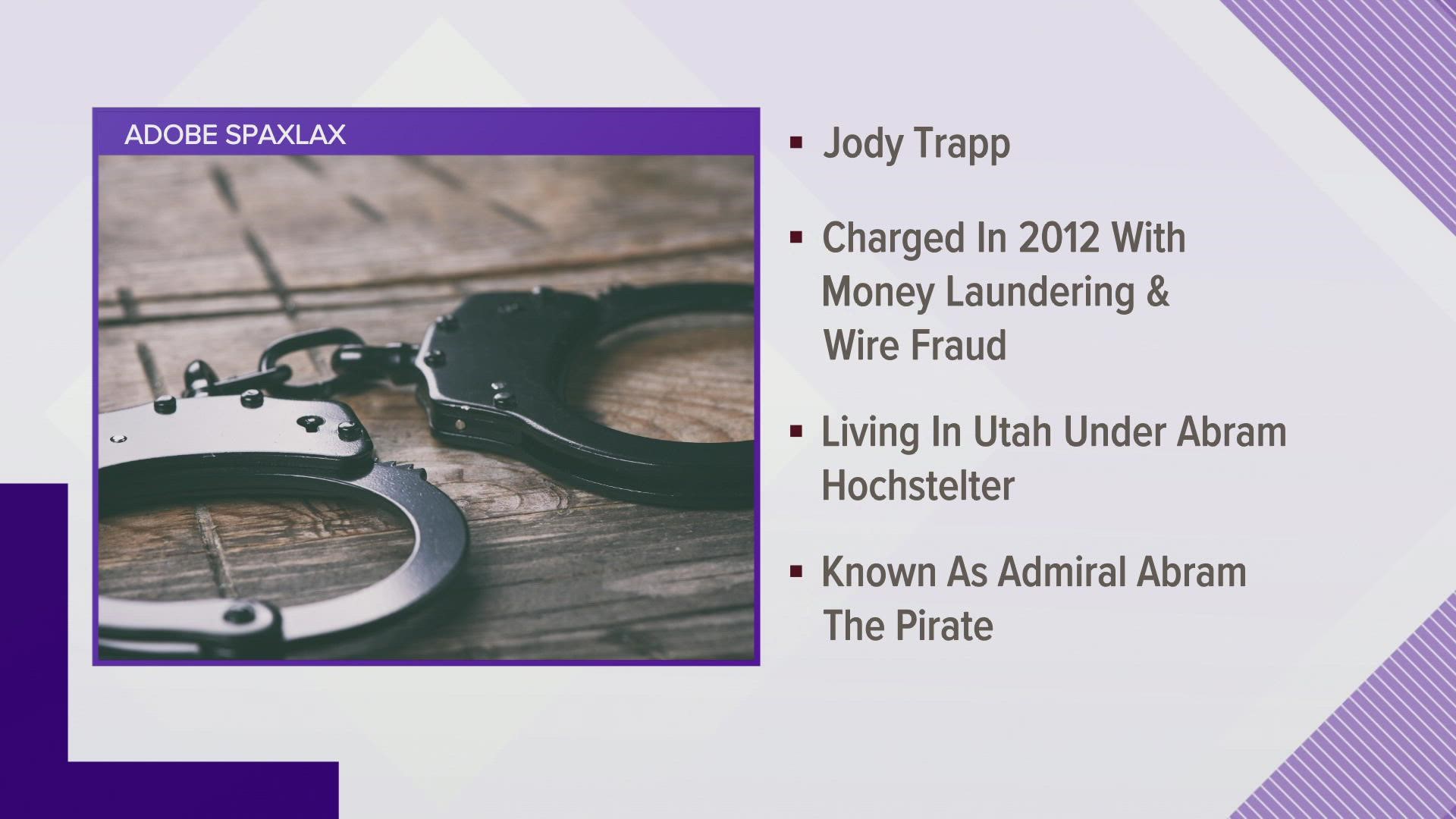 Jody Russell Trapp, who was charged with money laundering and wire fraud in 2012, was living in Utah under the assumed name of Abram Hochstelter.