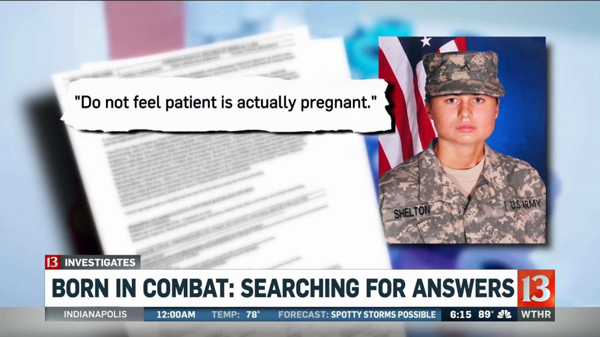 13 Investigates searches for doctor who sent pregnant soldier into combat