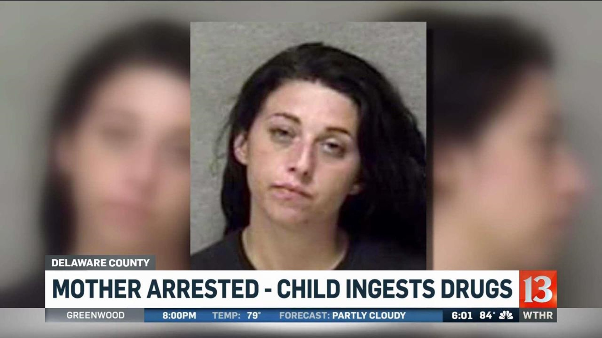 Mom Under Arrest After Toddler Possibly Overdoses On Drugs Wthrcom