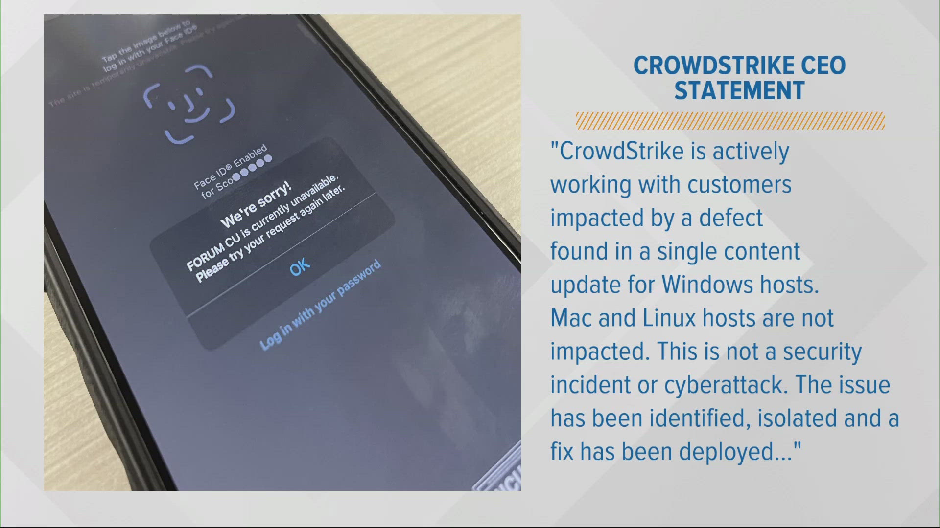 Cybersecurity firm CrowdStrike said that the issue believed to be behind the outage was not a security incident or cyberattack.