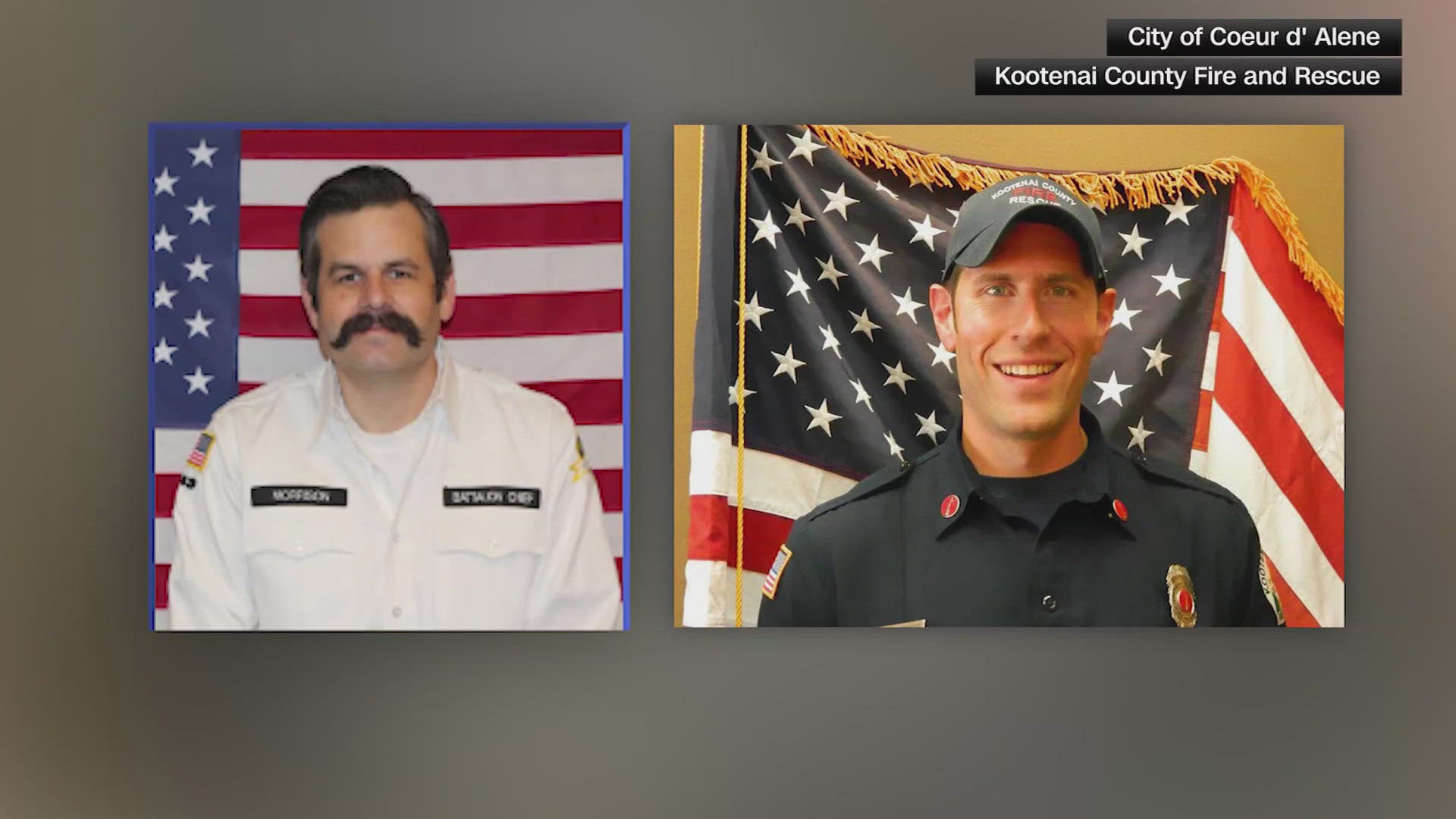 Officials in Coeur d'Alene, Idaho have identified two firefighters who were killed in an ambush while responding to a wildfire Sunday.
