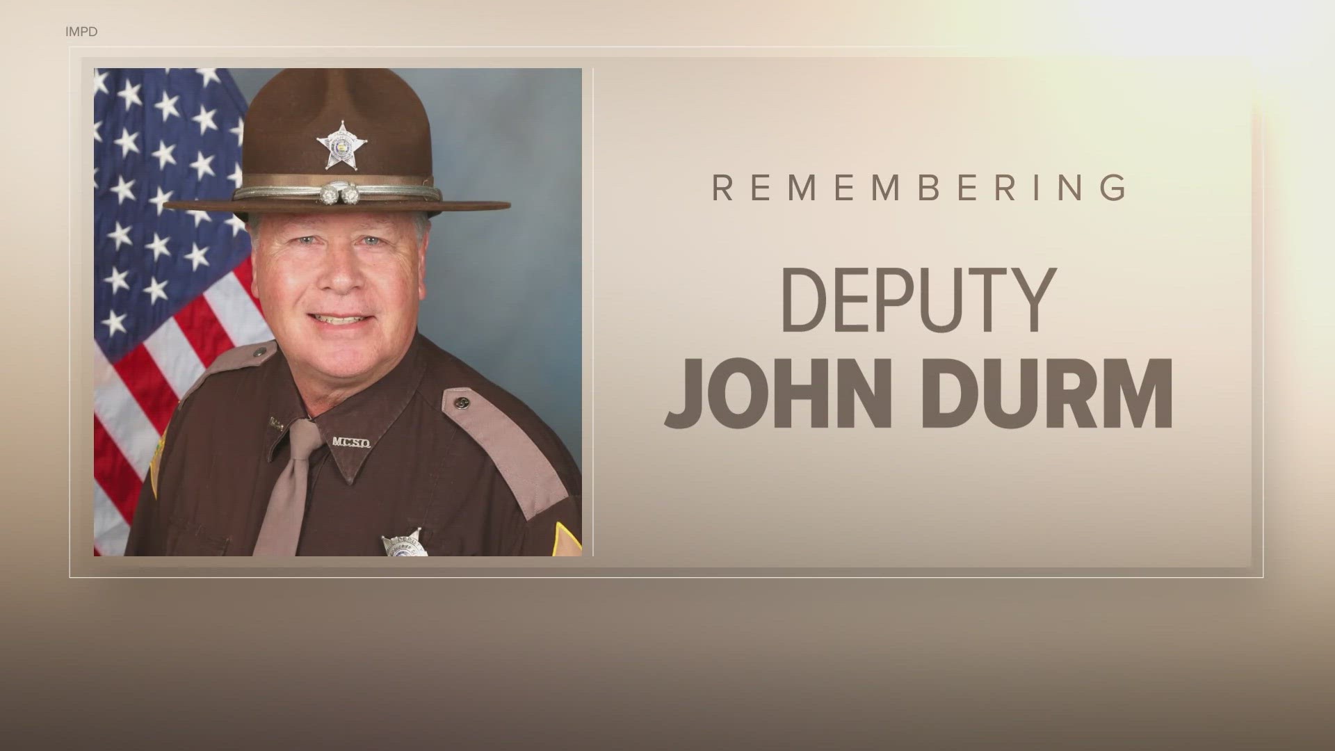 Deputy John Durm, 61, was returning from Eskenazi Hospital with an inmate when the prisoner attacked him outside of the Criminal Justice Center.