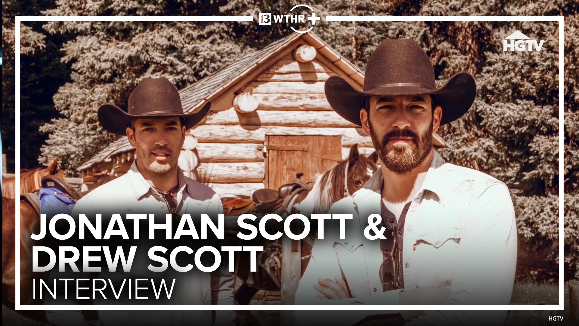 Jonathan Scott and Drew Scott preview ranch-style living in 'Chasing ...