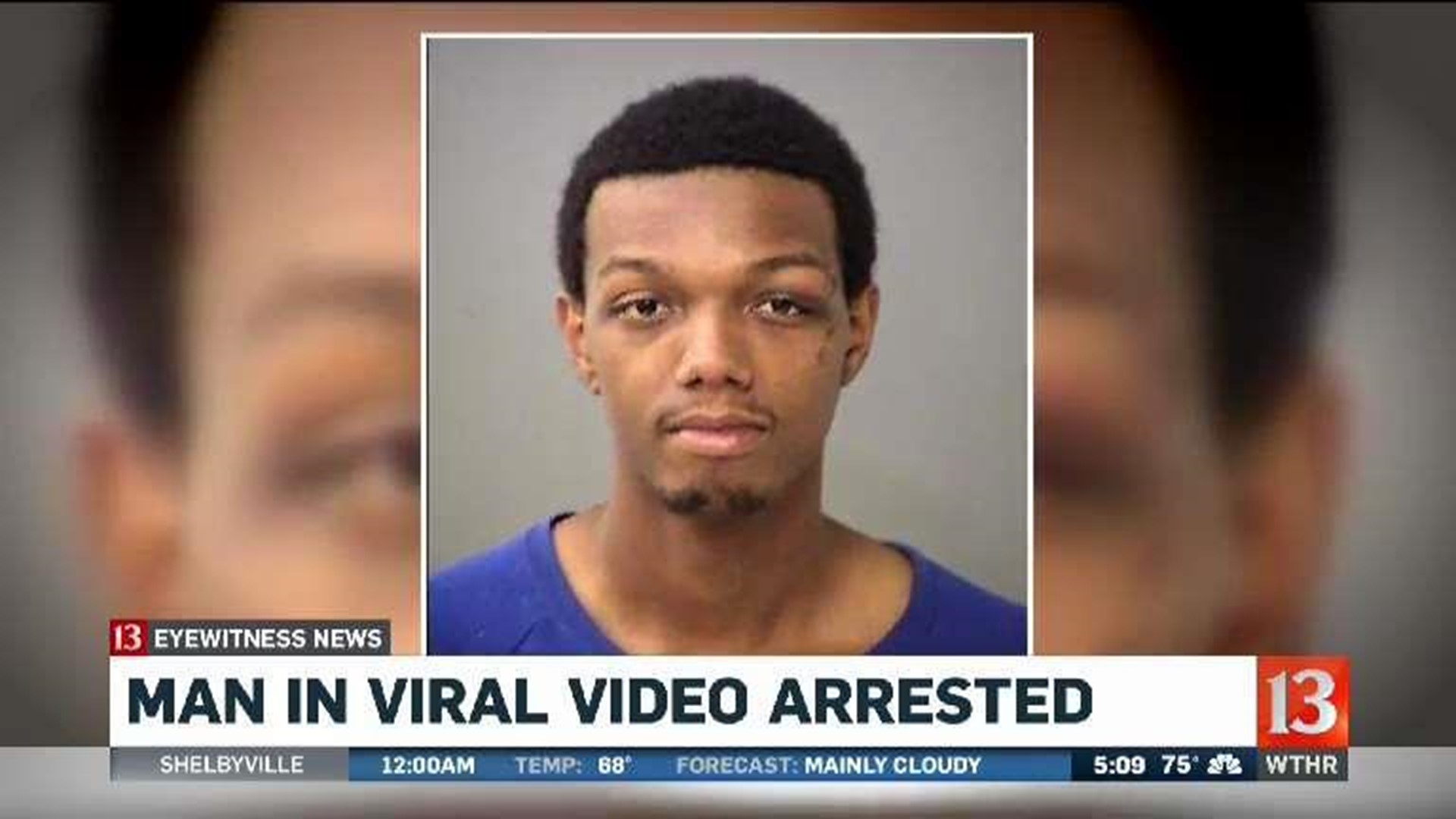 Man in viral video arrested