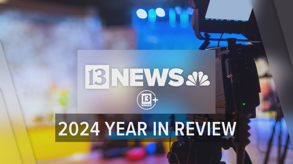 2024 Central Indiana Year In Review I 13News | Wthr.com