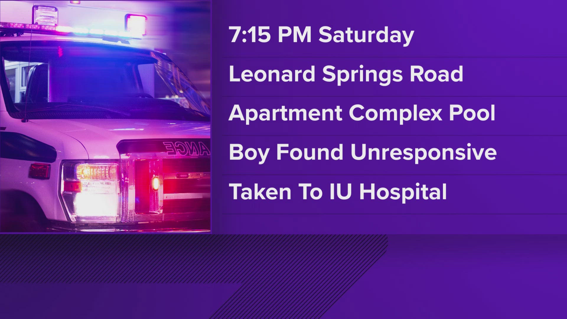 The incident happened around 7:15 p.m. Saturday on Leonard Springs Road, near I-69, at the Woodland Springs Apartments.