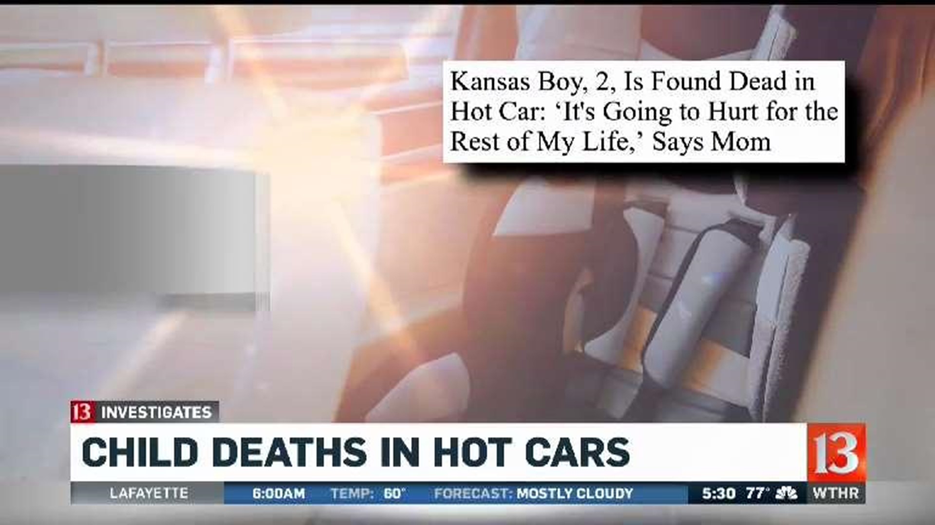 13 Investigates preventing hot car deaths