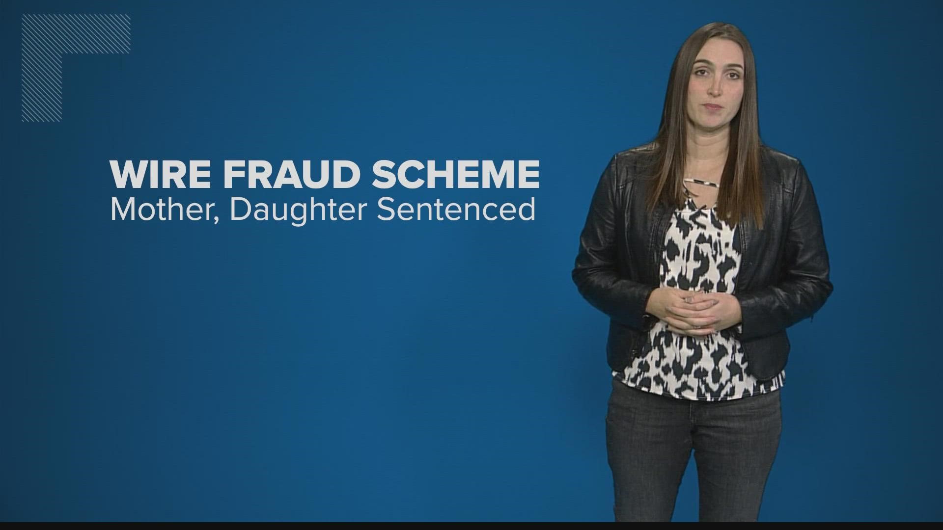 In total, the fraud schemes the women participated in involved more than $95,000.