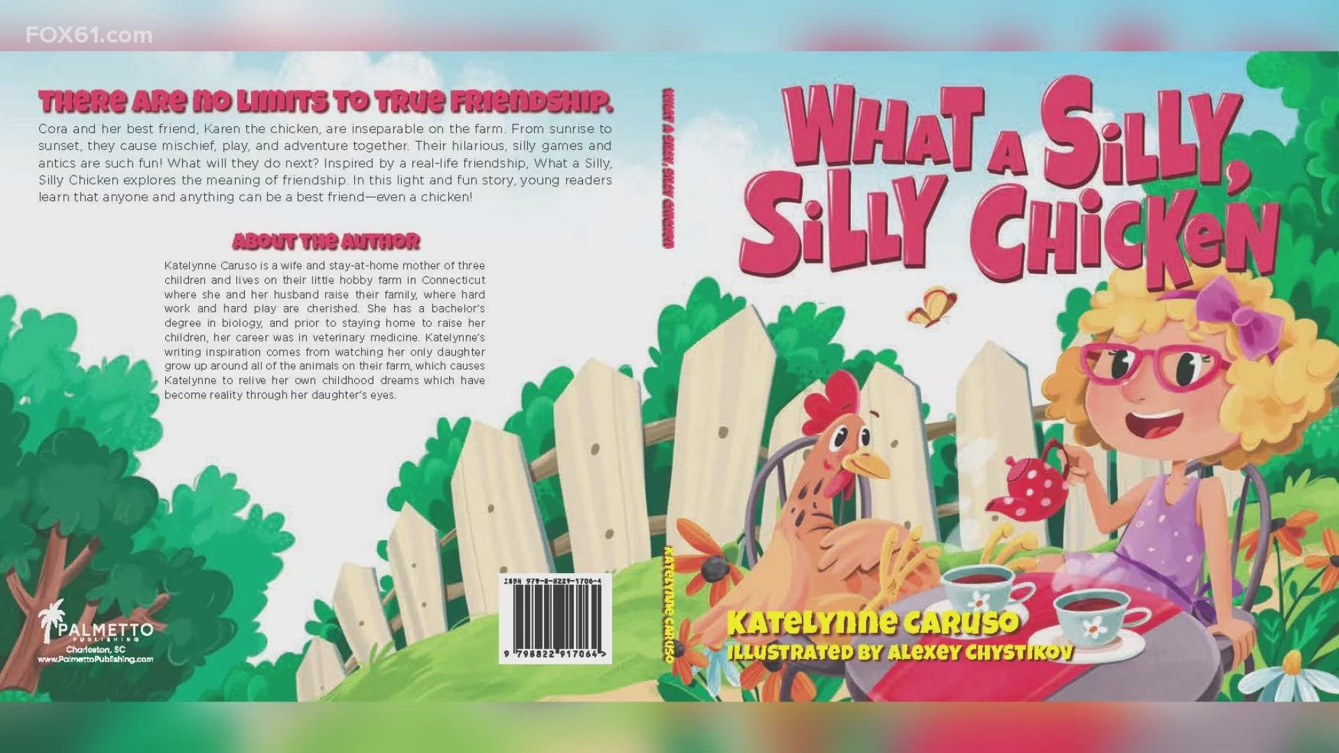 Katelynne Caruso published her first book 'What a Silly, Silly Chicken' which was inspired by her young daughter and her friendship with her pet chicken.