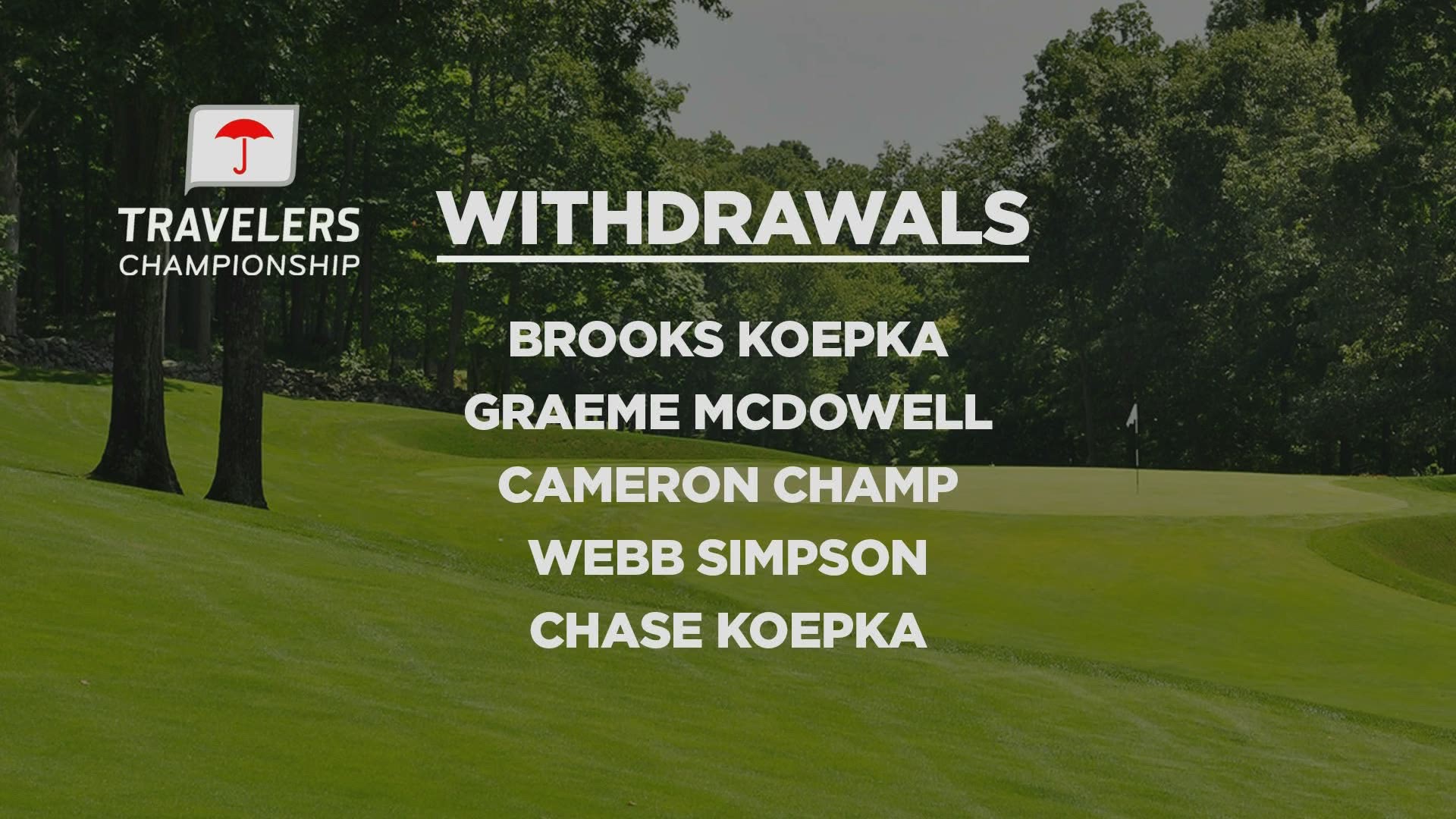 5 players have withdrawn