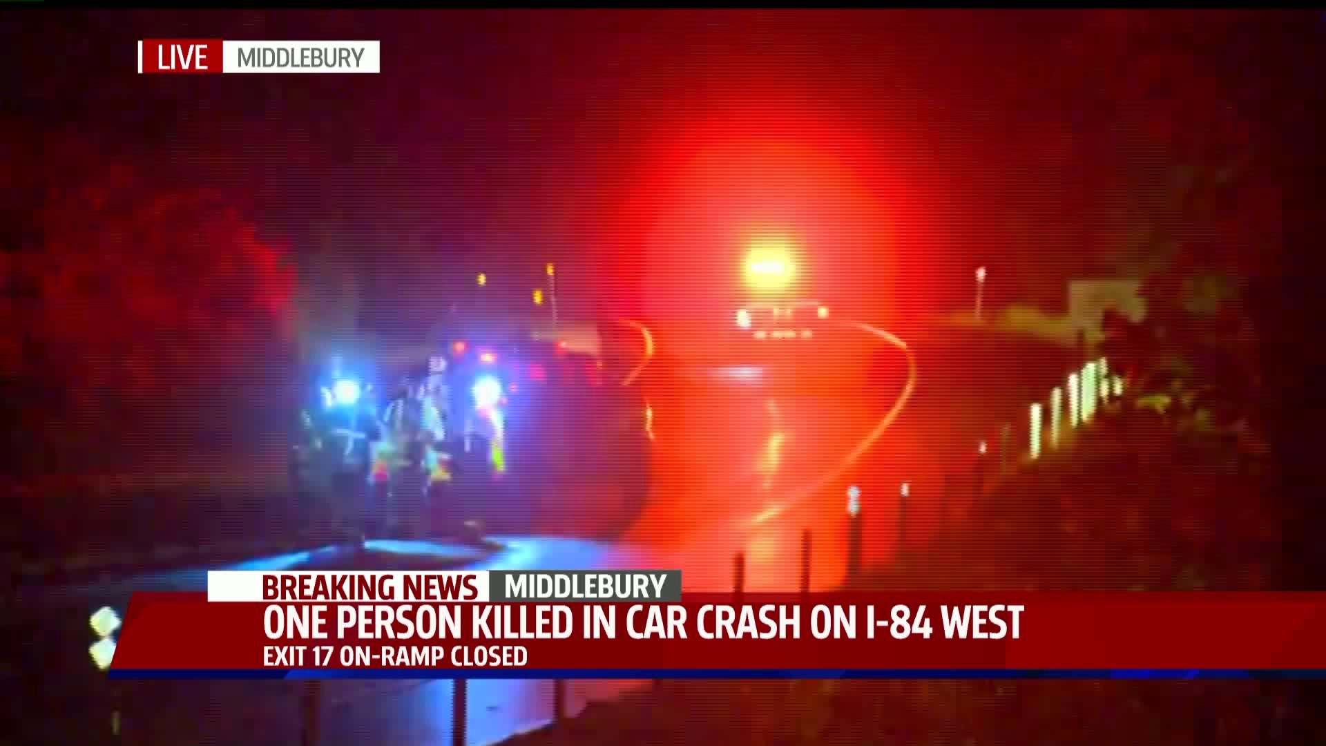 1 person dead following rollover crash on I-84 in Middlebury; ramp closed
