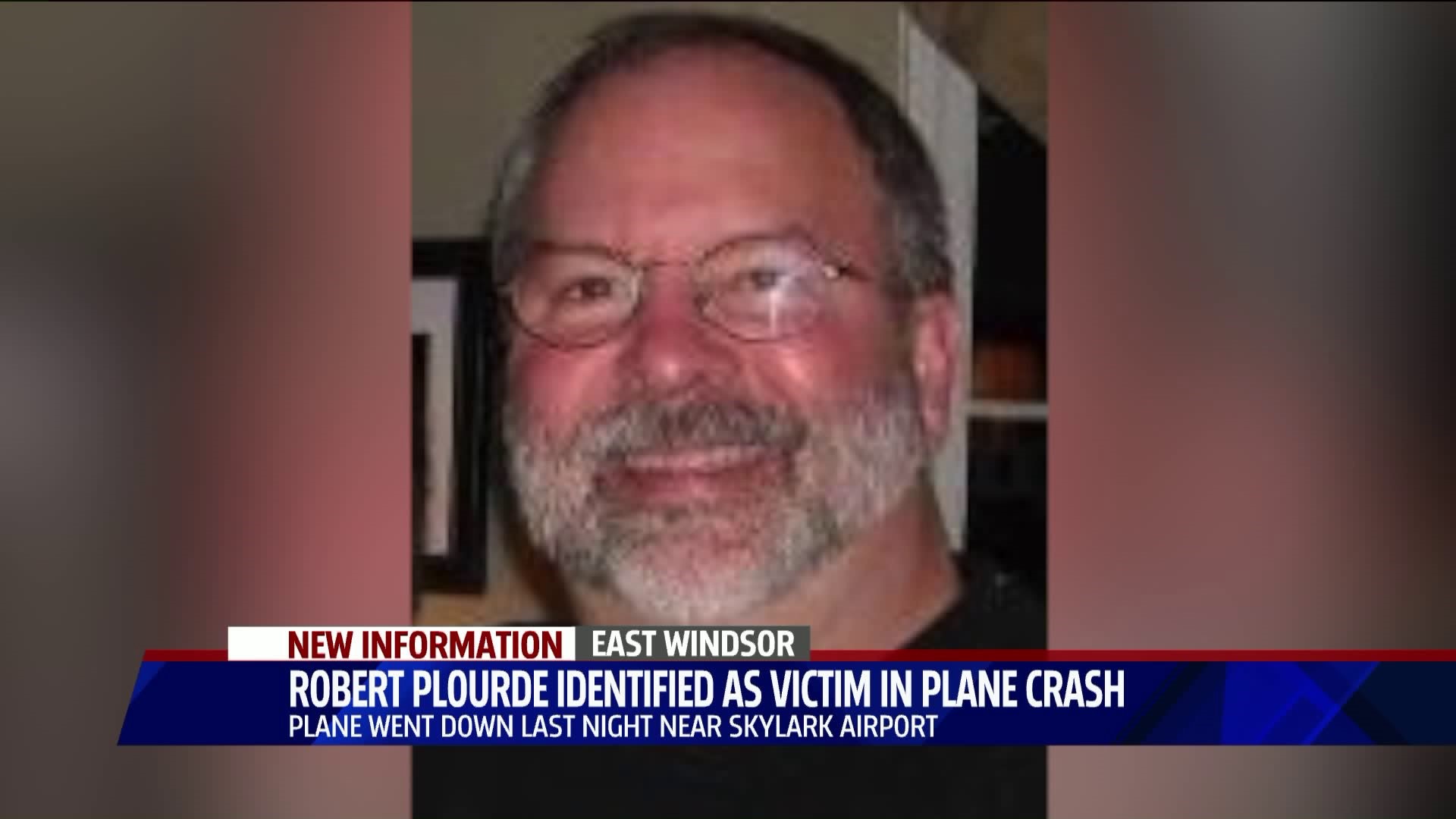 Family members identify man killed in East Windsor plane crash