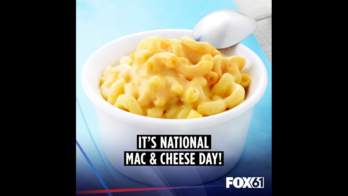 It’s National Mac-and-Cheese Day | fox61.com