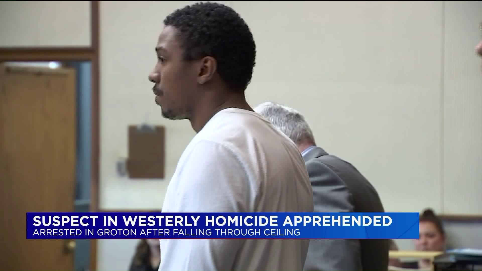 Westerly murder suspect captured and arraigned