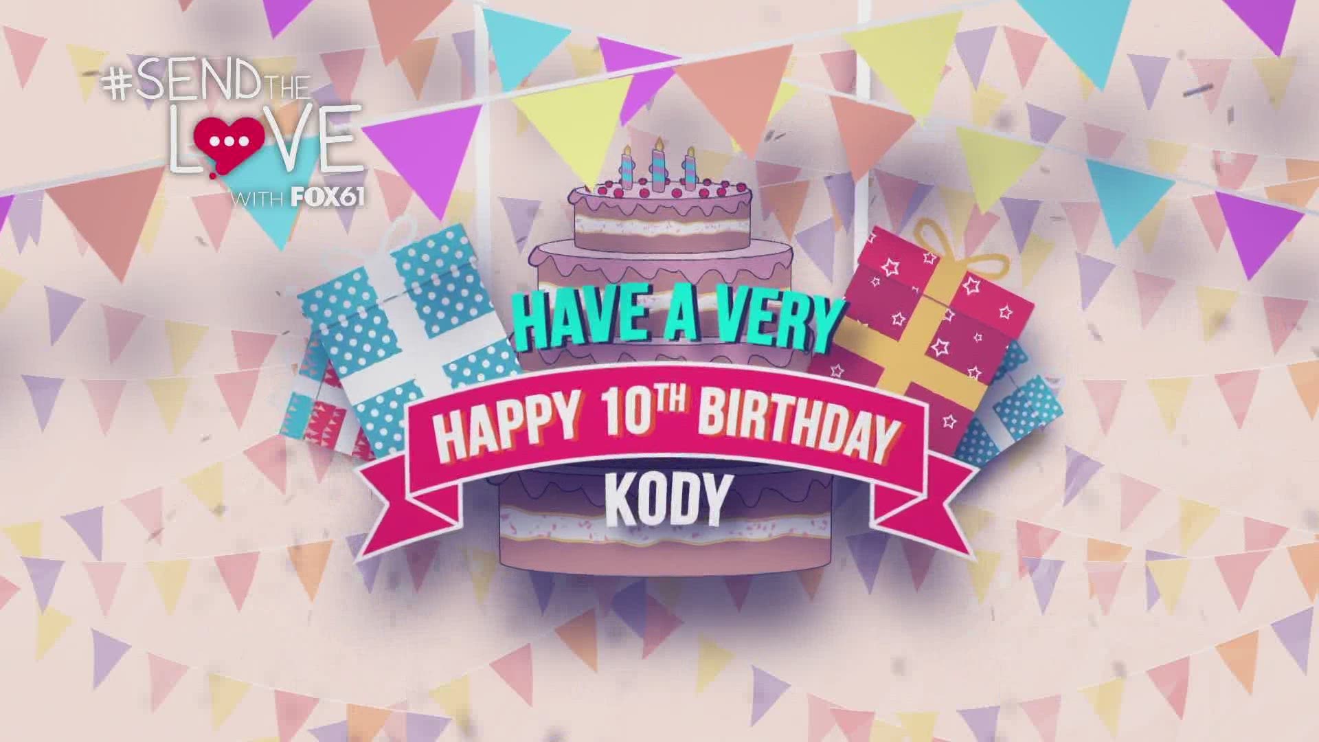 Send the Love: Happy Birthday, Kody! 