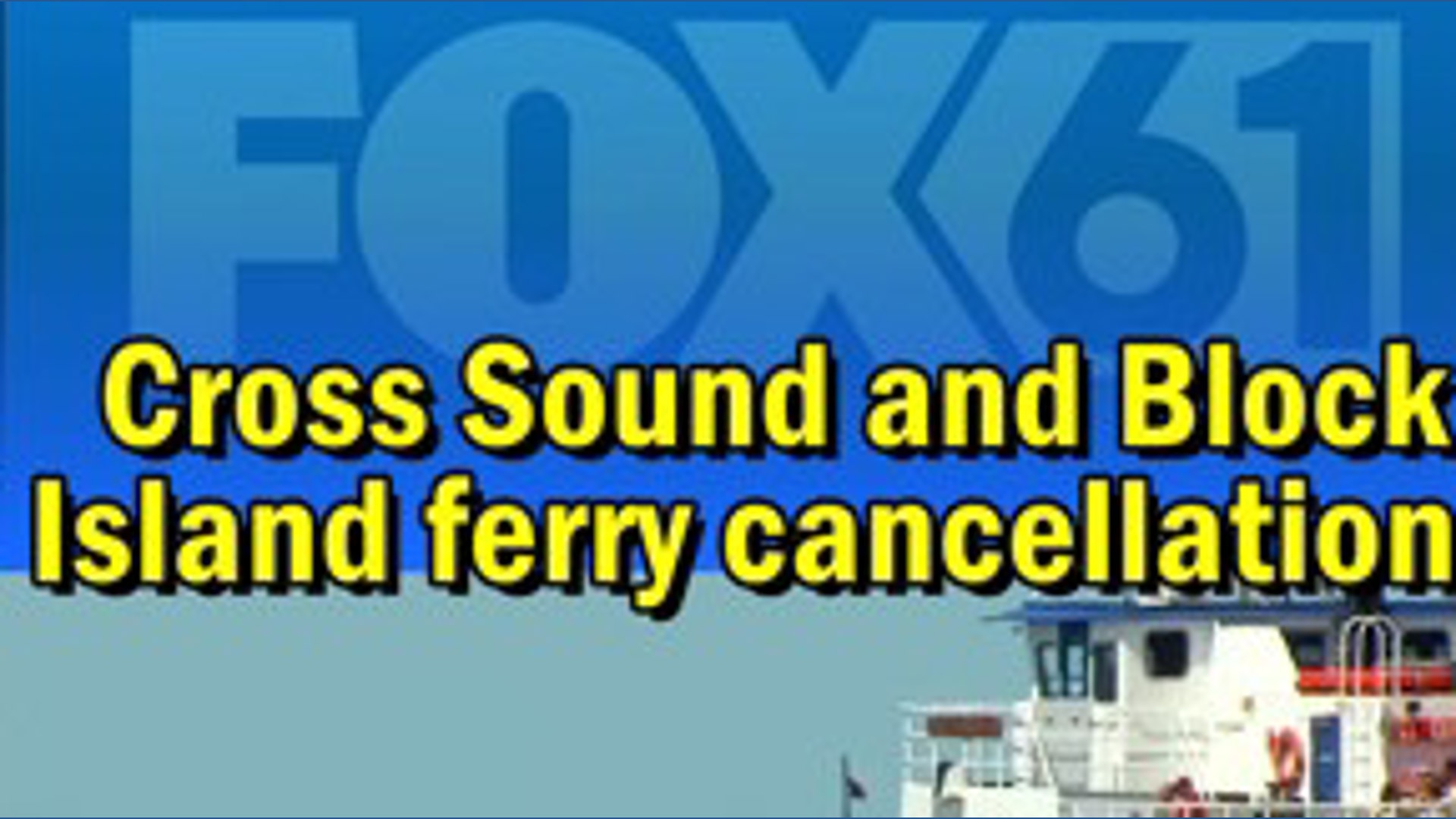 Cross Sound and Block Island Ferries cancelling service because of the ...