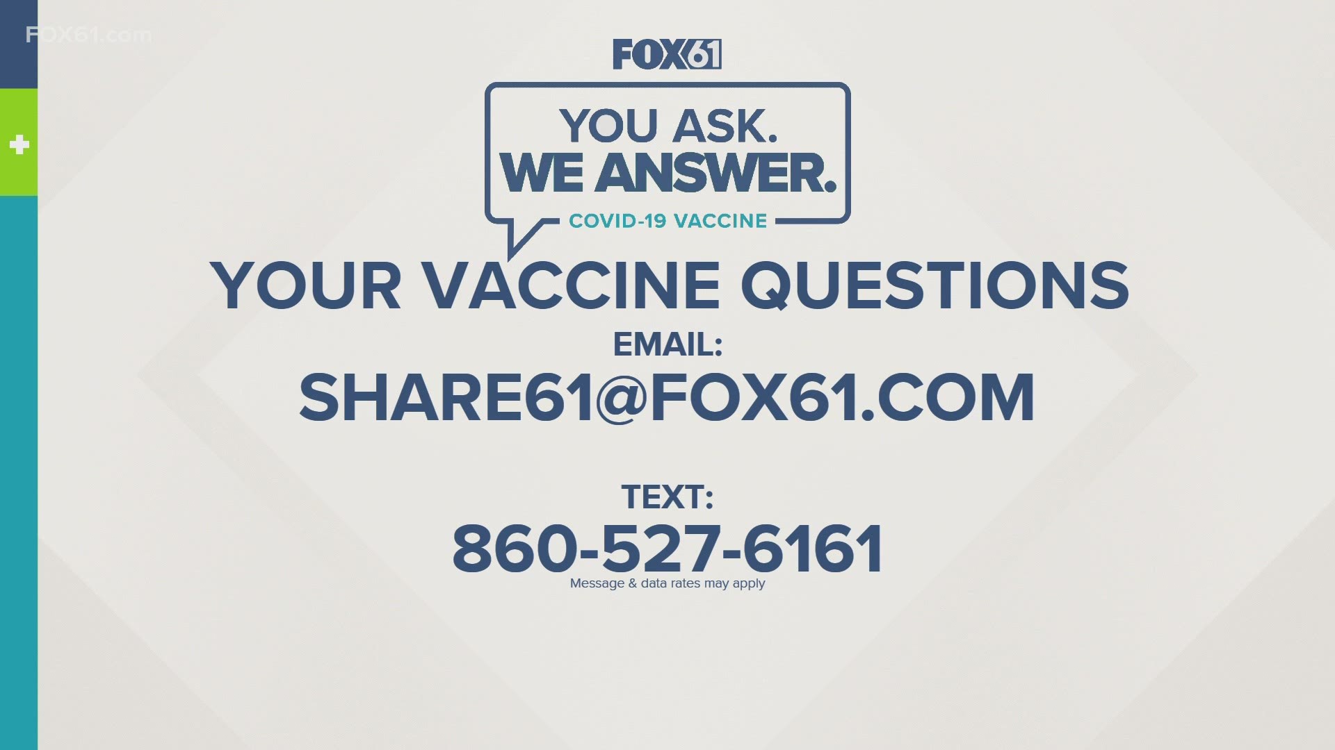If you have a question you would like help answering, send an email to SHARE61@FOX61.COM, or text your question to 860-527-6161