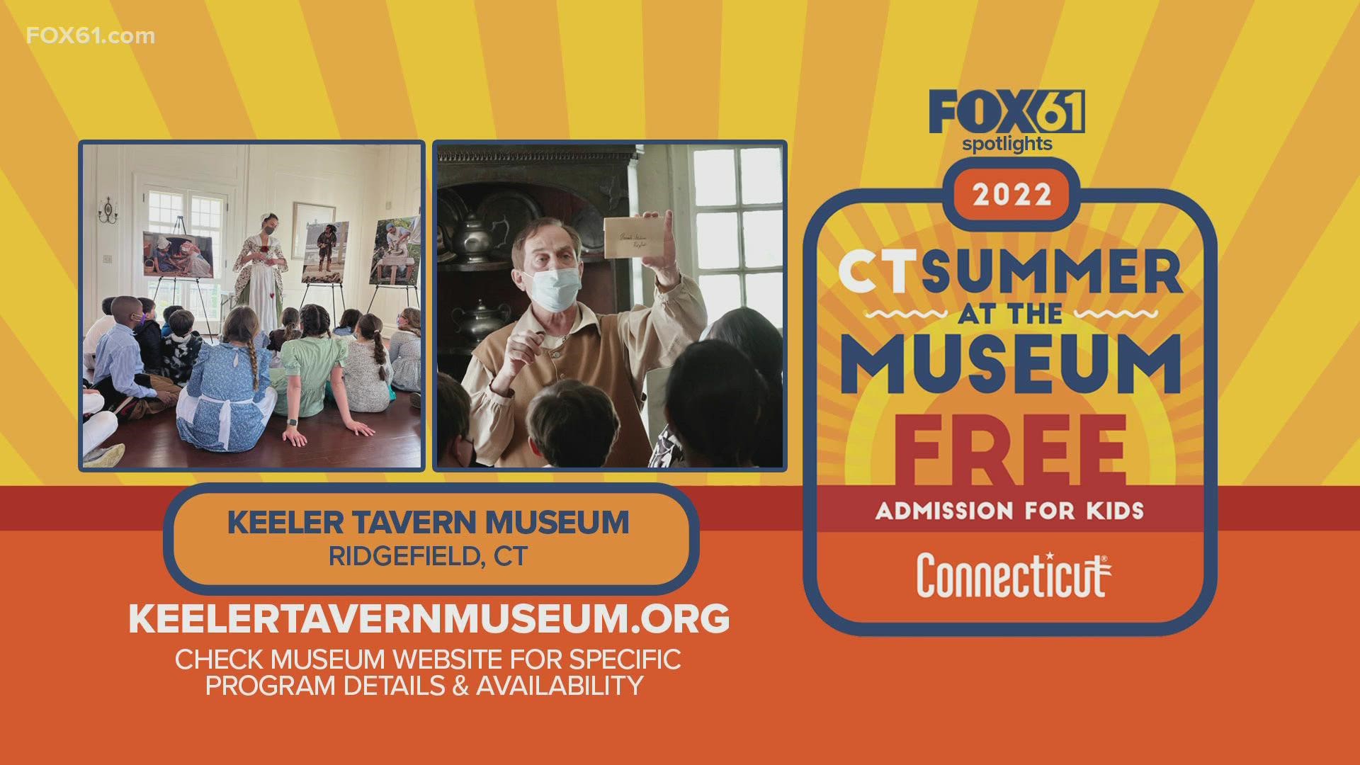 Kids 18 and under can visit the Keeler Tavern Museum & History Center in Ridgefield for free with an adult who is a resident of Connecticut. It runs through Sept. 5.