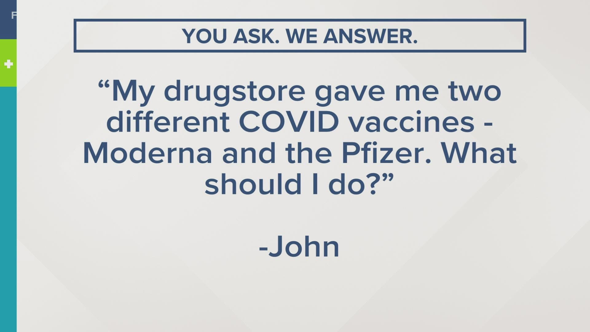 If you have a question about the COVID-19 vaccine, email SHARE61@fox61.com or send a text to 860-527-6161.