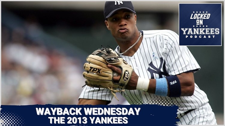 Wayback Wednesday: Looking at the 2013 New York Yankees