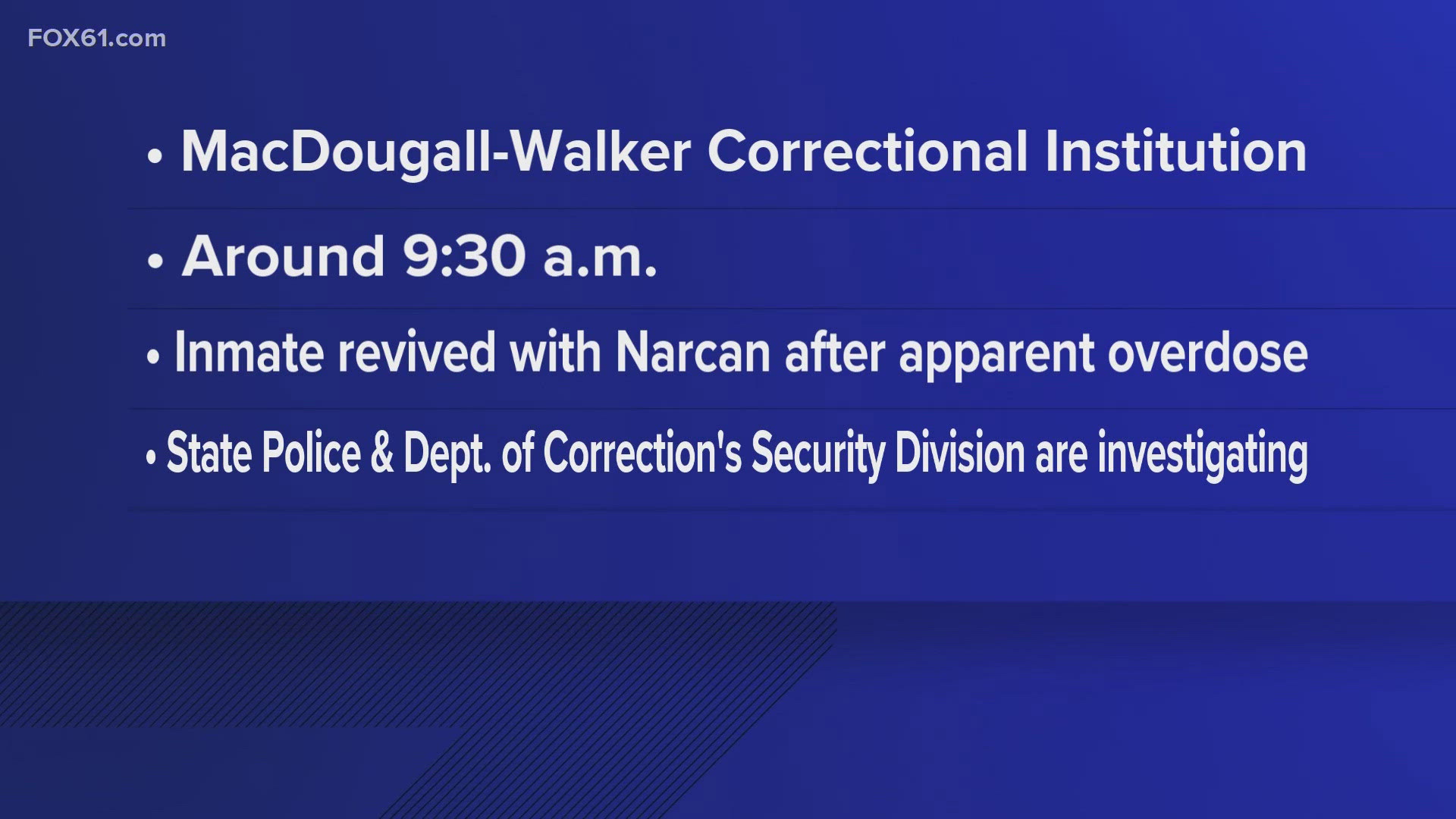 The incident happened around 9:30 a.m. Friday at McDougall-Walker Correctional Institution in Suffield, according to the state Department of Correction.