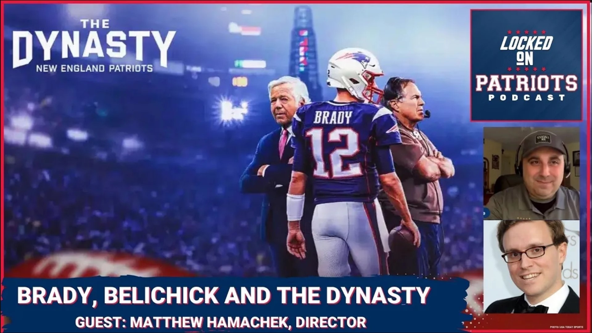 New England Patriots docuseries, “The Dynasty” just days away, host Mike D’Abate welcomes Emmy-nominated director Matthew Hamachek to Locked On Patriots.