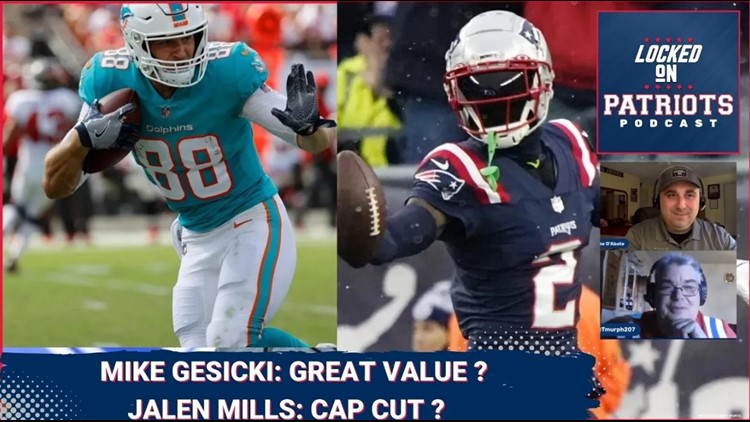 New England Patriots: Mike Gesicki, Great Value? Jalen Mills, Cap Cut?