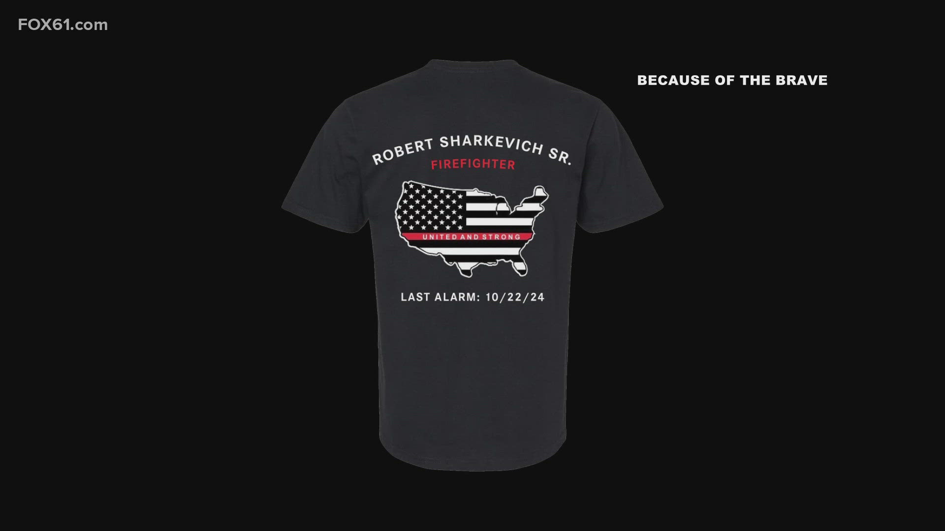 A Connecticut clothing company and a nonprofit organization are offering t-shirts in memory of fallen volunteer firefighter Robert Sharkevich, Sr., who died Tuesday.