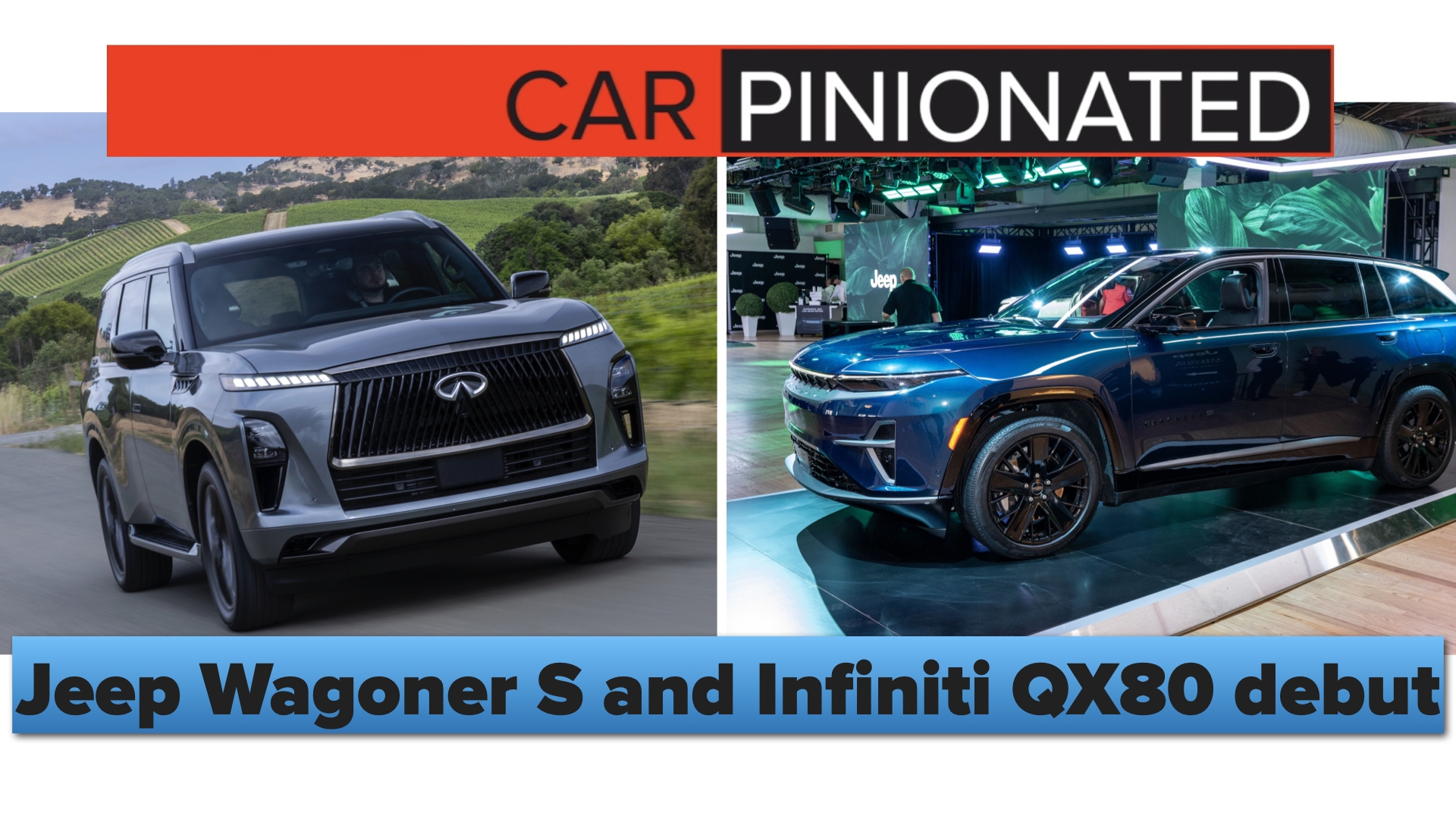 Jeep and Infiniti and bringing some big metal to the party. We have some thoughts.