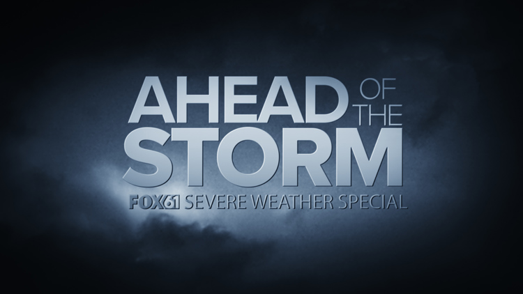 Ahead of the Storm: FOX61's Severe Weather Special