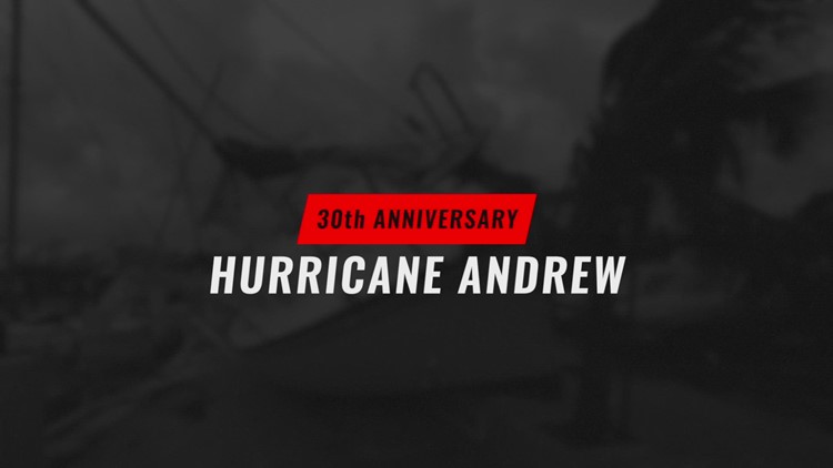 Hurricane Andrew hit Florida 30 years ago today