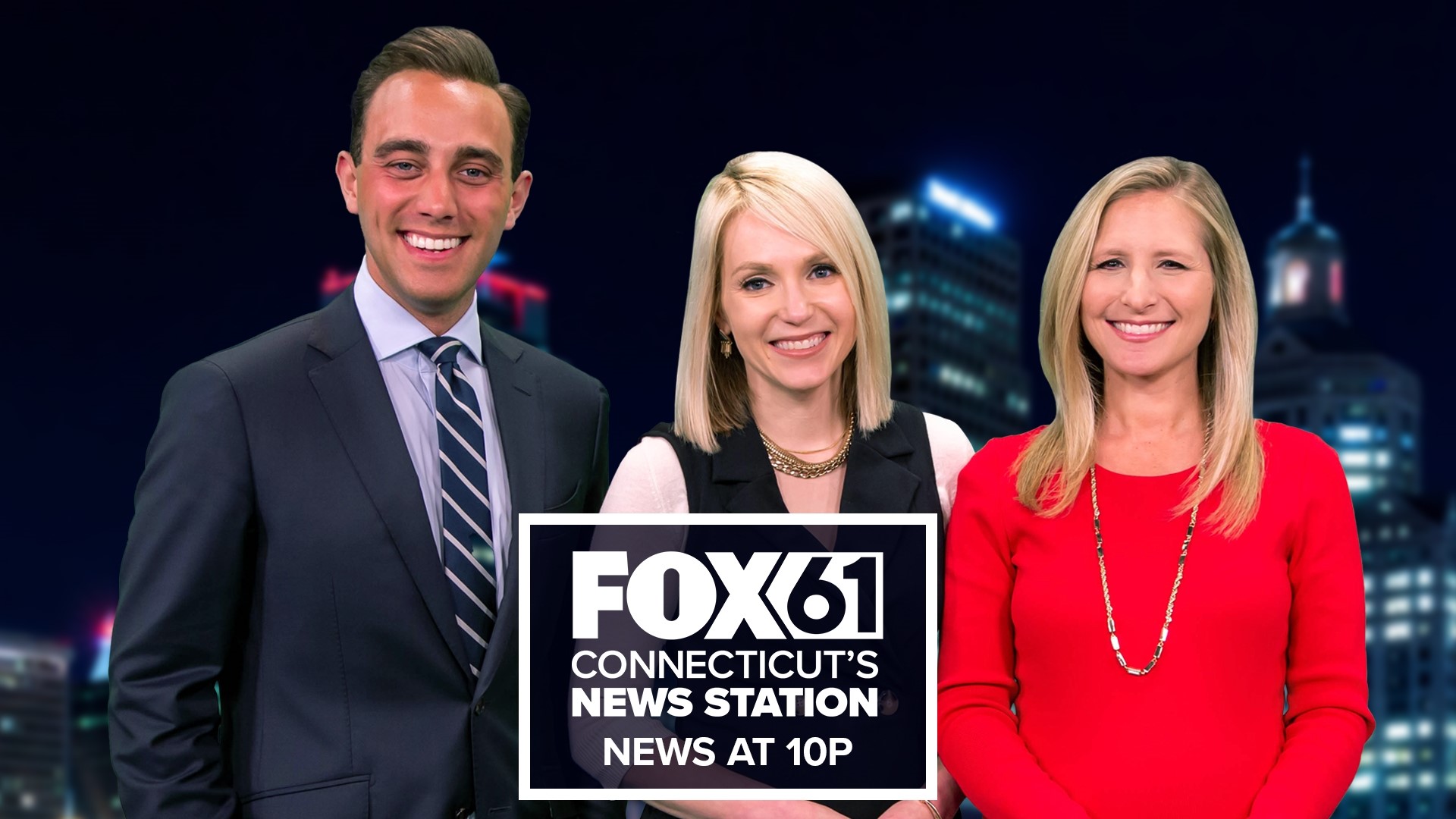 FOX61 News at 10P is the Right Place at the Right time.  Connecticut’s #1 prime time newscast provides in-depth coverage and perspective of the night’s stories. 