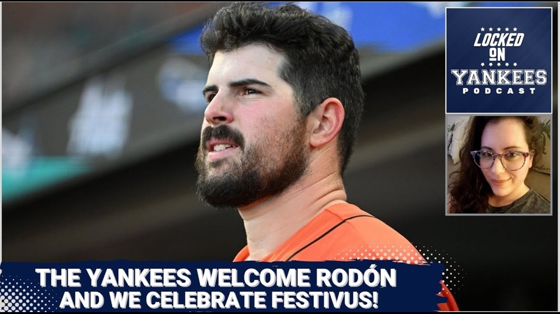 The Yankees welcome Carlos Rodón and we celebrate Festivus