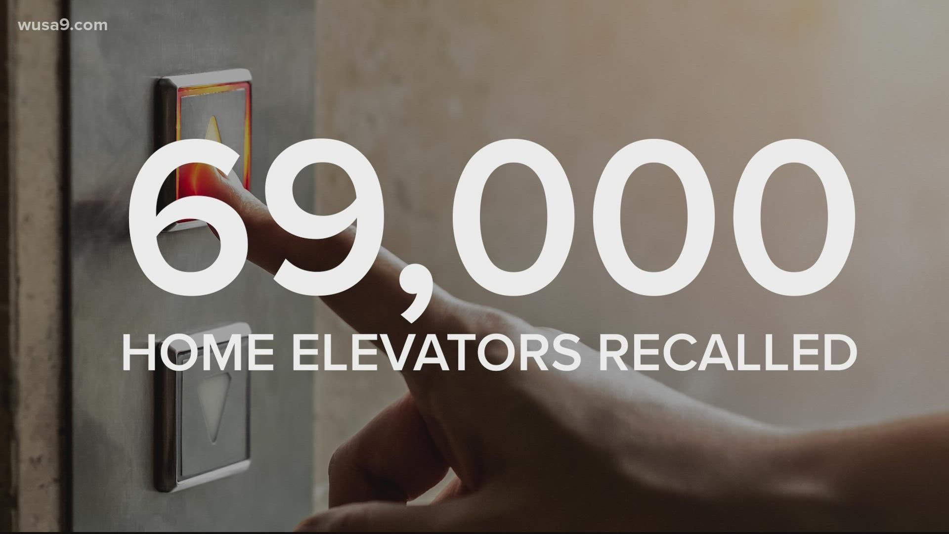 The Consumer Product Safety Commission recalled around 69,000 home elevators Tuesday