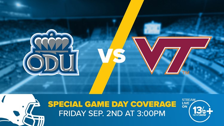 ODU vs. Virginia Tech | What to know about the game day special on 13News Now+